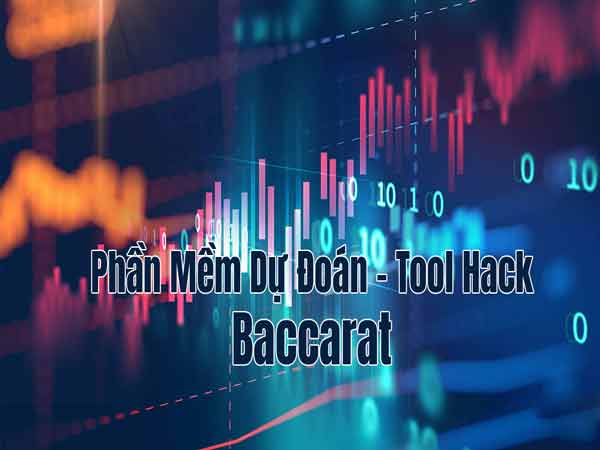 Top 3 phần mềm dự đoán Baccarat với độ chính xác đến 99,98% – XEM NGAY!!!